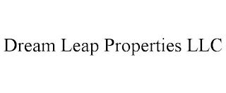 DREAM LEAP PROPERTIES LLC trademark