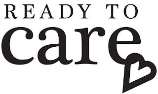 READY TO CARE trademark