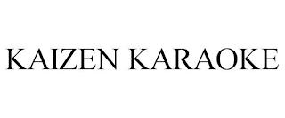 KAIZEN KARAOKE trademark