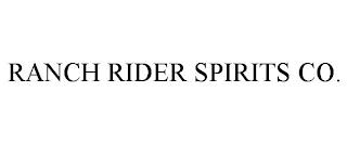 RANCH RIDER SPIRITS CO. trademark