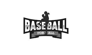 BASEBALL FOR ALL trademark