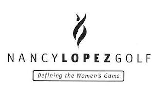 NANCYLOPEZGOLF DEFINING THE WOMEN'S GAME trademark