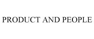 PRODUCT AND PEOPLE trademark