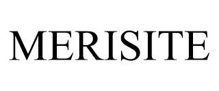 MERISITE trademark