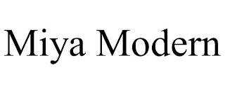 MIYA MODERN trademark