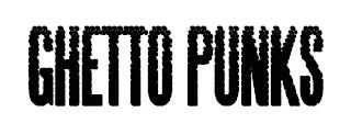 GHETTO PUNKS trademark