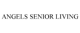 ANGELS SENIOR LIVING trademark