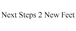 NEXT STEPS 2 NEW FEET trademark