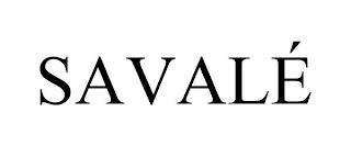 SAVALÉ trademark