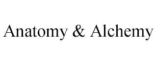 ANATOMY & ALCHEMY trademark