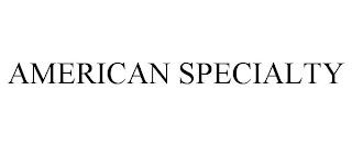 AMERICAN SPECIALTY trademark