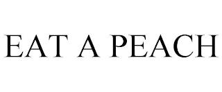 EAT A PEACH trademark