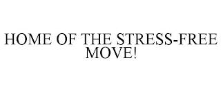 HOME OF THE STRESS-FREE MOVE! trademark