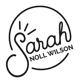 SARAH NOLL WILSON trademark