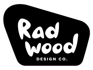 RADWOOD DESIGN CO. trademark