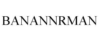 BANANNRMAN trademark