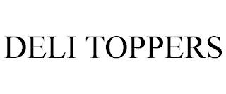 DELI TOPPERS trademark