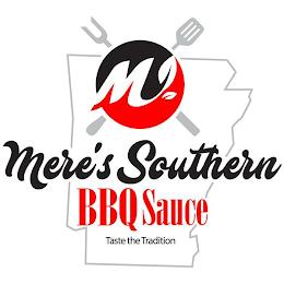 M MERE'S SOUTHERN BBQ SAUCE trademark