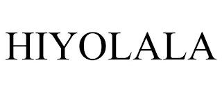 HIYOLALA trademark