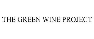 THE GREEN WINE PROJECT trademark