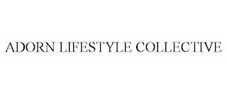 ADORN LIFESTYLE COLLECTIVE trademark