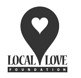 LOCAL LOVE FOUNDATION trademark