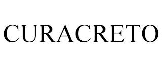 CURACRETO trademark