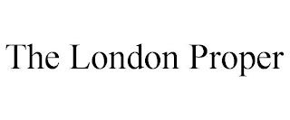 THE LONDON PROPER trademark