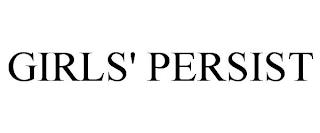 GIRLS' PERSIST trademark