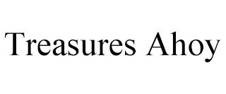 TREASURES AHOY trademark