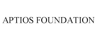 APTIOS FOUNDATION trademark