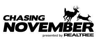 CHASING NOVEMBER PRESENTED BY REALTREE trademark