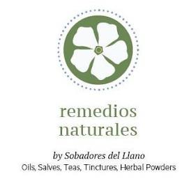 REMEDIOS NATURALES BY SOBADORES DEL LLANO, LLC OILS, SALVES, TEAS, TINCTURES, HERBAL POWDERS trademark