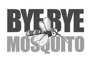 BYE BYE MOSQUITO trademark