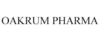 OAKRUM PHARMA trademark