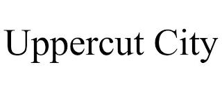 UPPERCUT CITY trademark