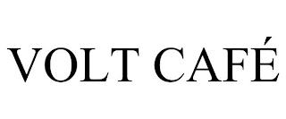 VOLT CAFÉ trademark