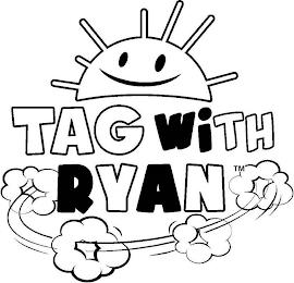 TAG WITH RYAN trademark