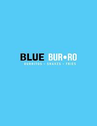 BLUE BUR·RO BURRITOS · SHAKES · FRIES trademark