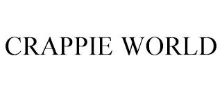 CRAPPIE WORLD trademark