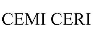 CEMI CERI trademark