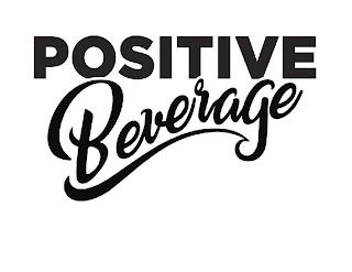 POSITIVE BEVERAGE trademark