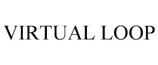 VIRTUAL LOOP trademark