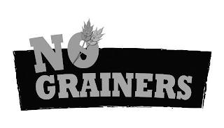 NO GRAINERS trademark