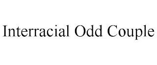 INTERRACIAL ODD COUPLE trademark