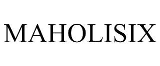 MAHOLISIX trademark