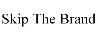 SKIP THE BRAND trademark