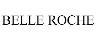 BELLE ROCHE trademark