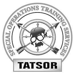 SPECIAL OPERATIONS TRAINING SERVICES TATSOR trademark