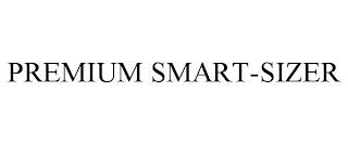 PREMIUM SMART-SIZER trademark